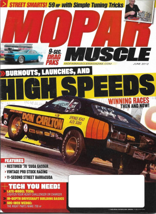 MOPAR MUSCLE 2012 JUNE - PRO STOCKERS, 505ci WEDGE, 70 CUDA GASSER